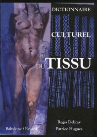 Dictionnaire culturel du tissu